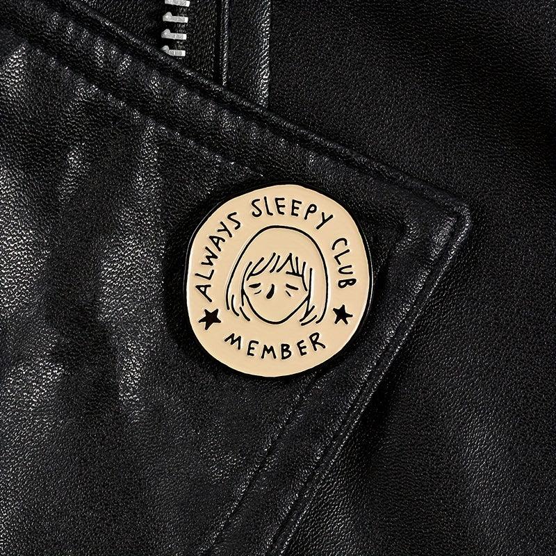 ALWAYS SLEEPY CLUB MEMBER Cartoon Round Brooch Star Boys And Girls Brooch