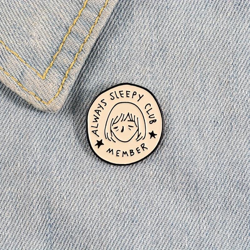 ALWAYS SLEEPY CLUB MEMBER Cartoon Round Brooch Star Boys And Girls Brooch