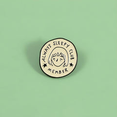 Always Sleepy Club Cartoon Brooch Funny Pin