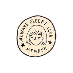 Always Sleepy Club Cartoon Brooch Funny Pin