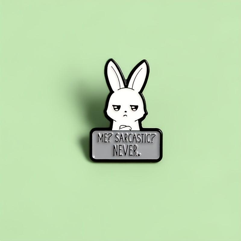 Funny Sarcastic Bunny Enamel Pin