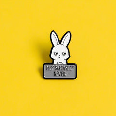 Funny Sarcastic Bunny Enamel Pin