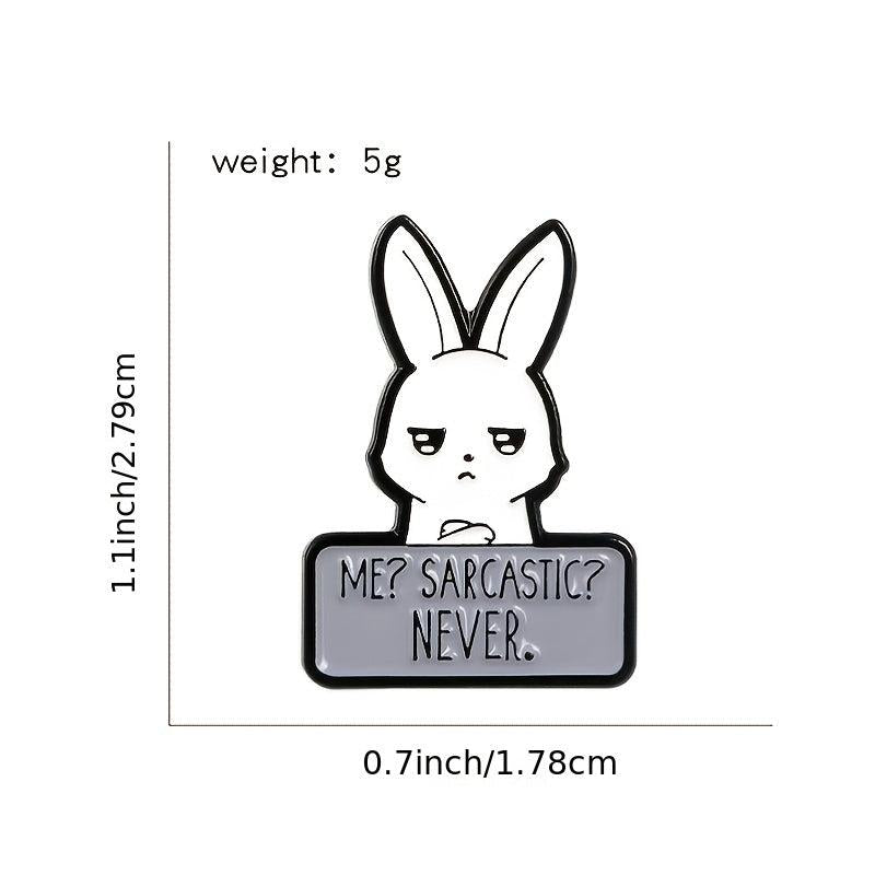 Funny Sarcastic Bunny Enamel Pin