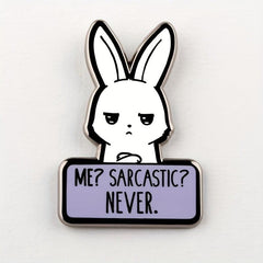 Funny Sarcastic Bunny Enamel Pin