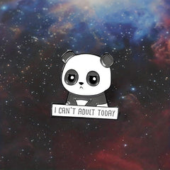 I CAN'T ADULT TODAY And Panda Brooch
