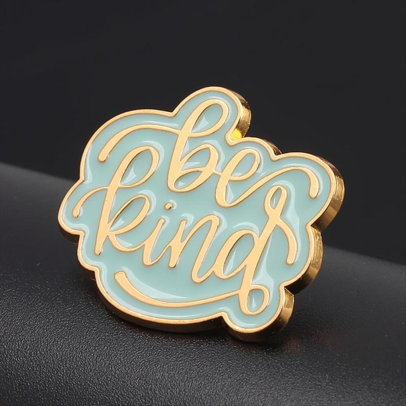 Be Kind Engraved Enamel Pin Accessory Brooch