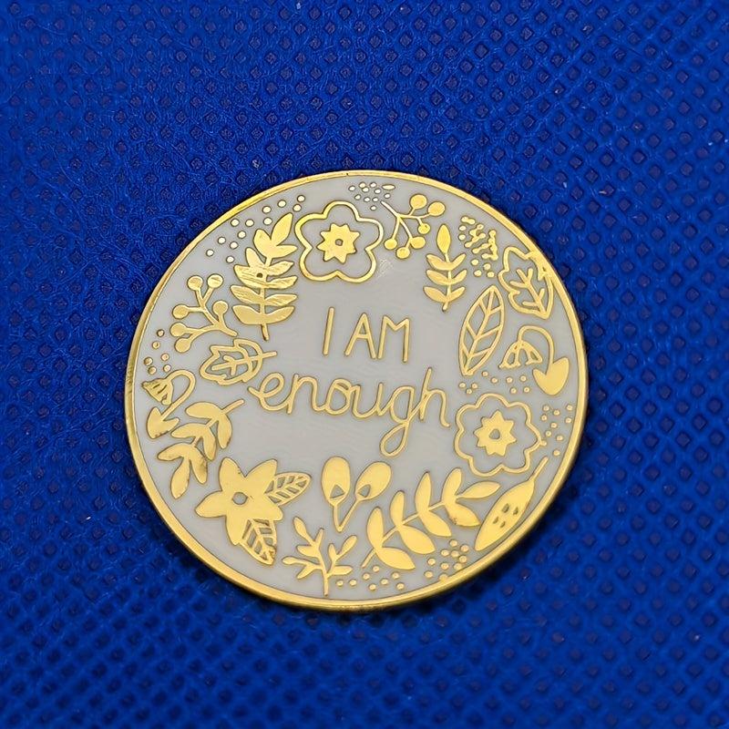 I Am Enough Mental Health Awareness Enamel Brooch Pins