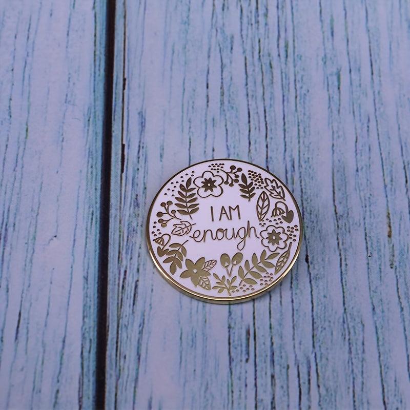 I Am Enough Mental Health Awareness Enamel Brooch Pins