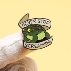 Frog Metal Brooch Never Stop Screaming