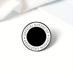 Round Enamel And Brooch Bureau Of Absolutely Nothing Brooch For Men