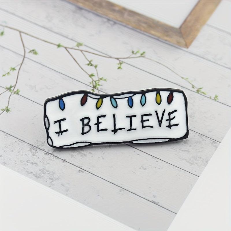 Minimalist Men's Brooch - I Believe Slogan Pin