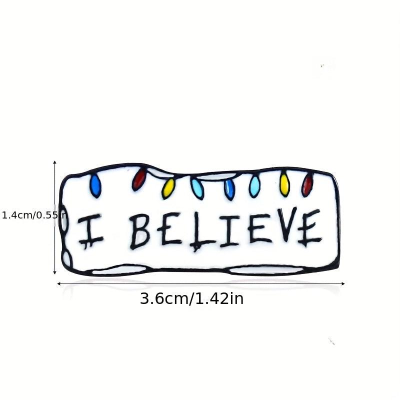 Minimalist Men's Brooch - I Believe Slogan Pin