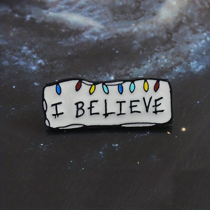 Minimalist Men's Brooch - I Believe Slogan Pin