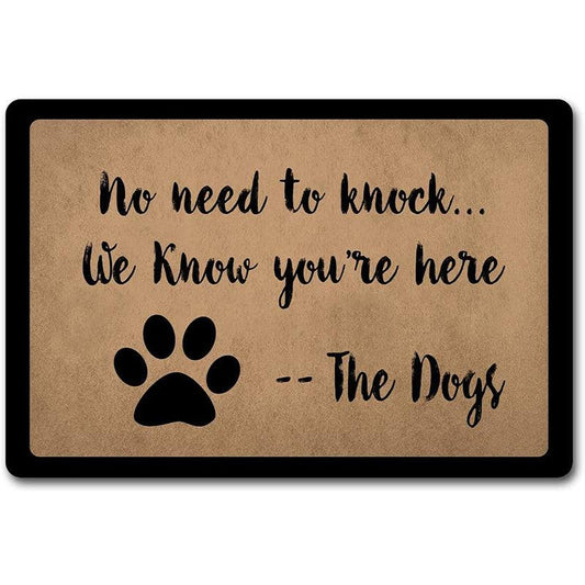 No Need To Knock We Know You're Here Dogs Indoor Mat Floor Mat