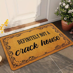 Funny 'Definitely Not A Crack House' Outdoor Doormat