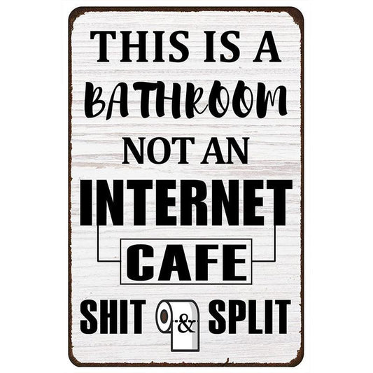 Funny Sarcastic Metal Tin Sign Bathroom Decor Vintage Tin Sign 12x8in
