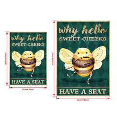 Bee Why Hello Sweet Cheeks Have A Seat Canvas Wall Art