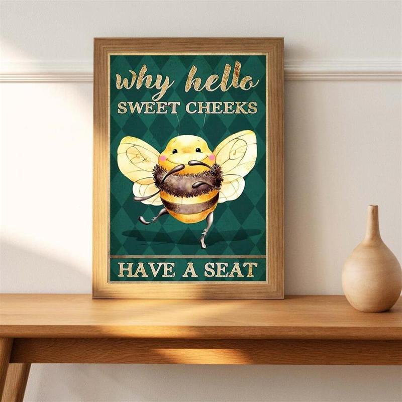 Bee Why Hello Sweet Cheeks Have A Seat Canvas Wall Art