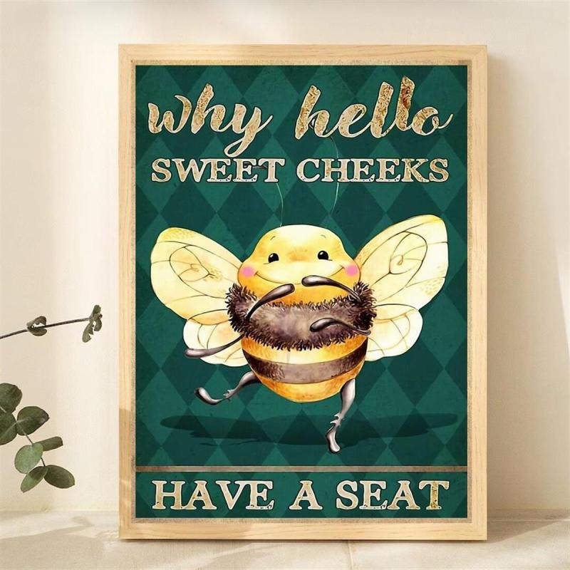 Bee Why Hello Sweet Cheeks Have A Seat Canvas Wall Art