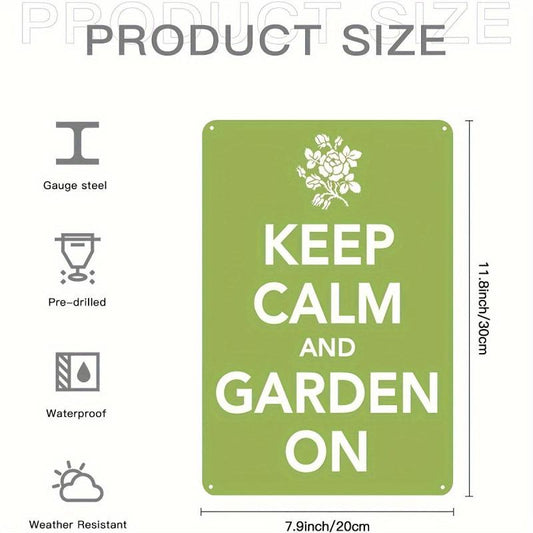 Keep Calm And Garden On Metal Tin Sign 8''x12''