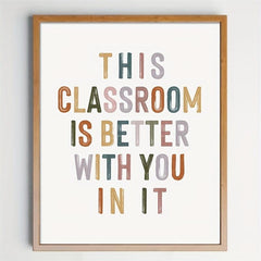 8x10 Boho Classroom Decor: Better With You In It Wall Art