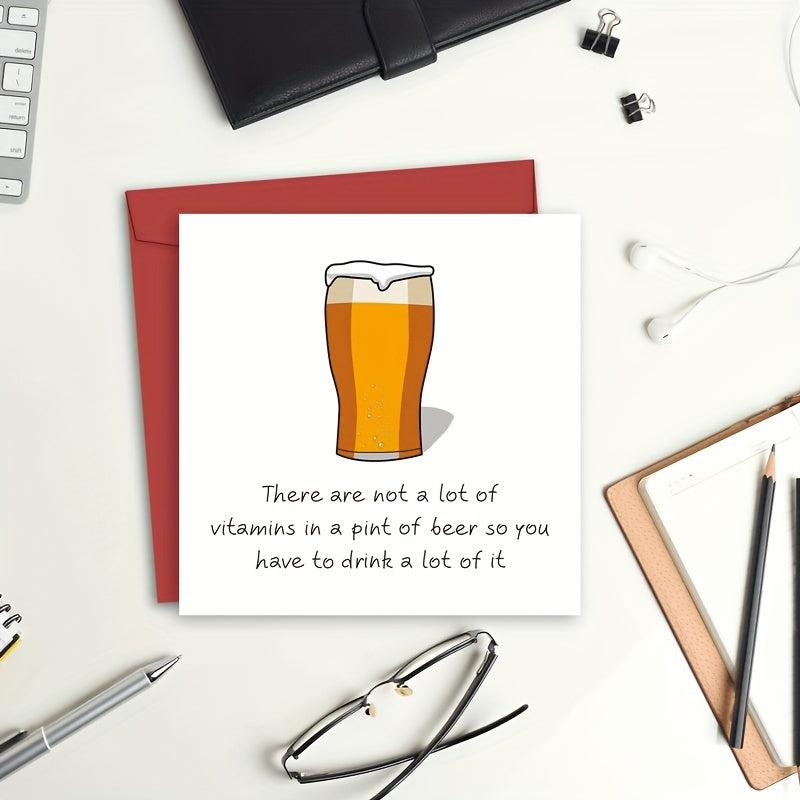 Funny Beer Birthday Card For Men & Women - Humorous Friendship Greeting Card