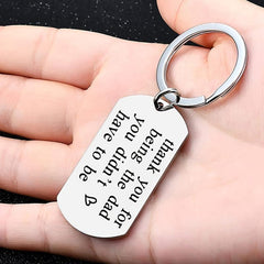 Thank You For Being The Dad Father's Keychain