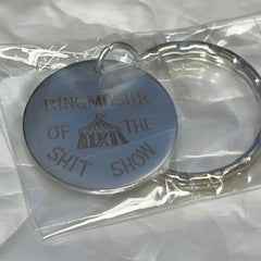 Ringmaster Of The Shit Show Funny Keychain - Brother Gift