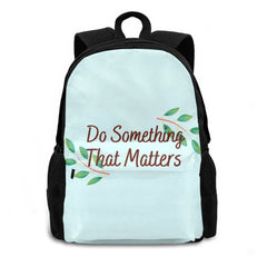 Do Something That Matters Teen College Student Backpack