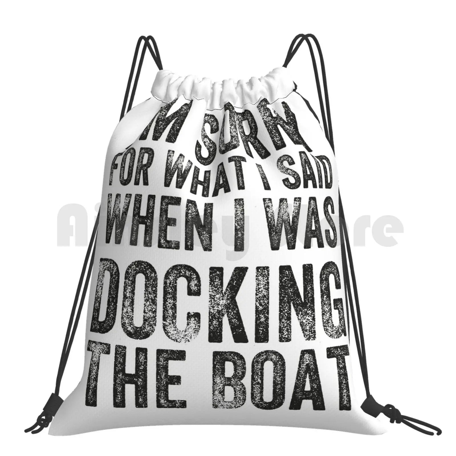 I'm Sorry For What I Said When I Was Docking The Boat Funny Gift