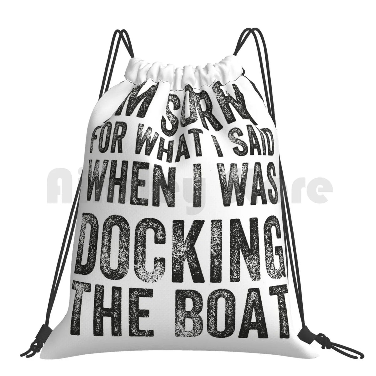 I'm Sorry For What I Said When I Was Docking The Boat Funny Gift
