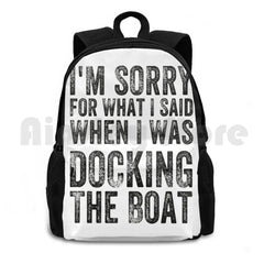 Funny Docking Boat Apology Gift Men Women Outdoor Hiking Backpack