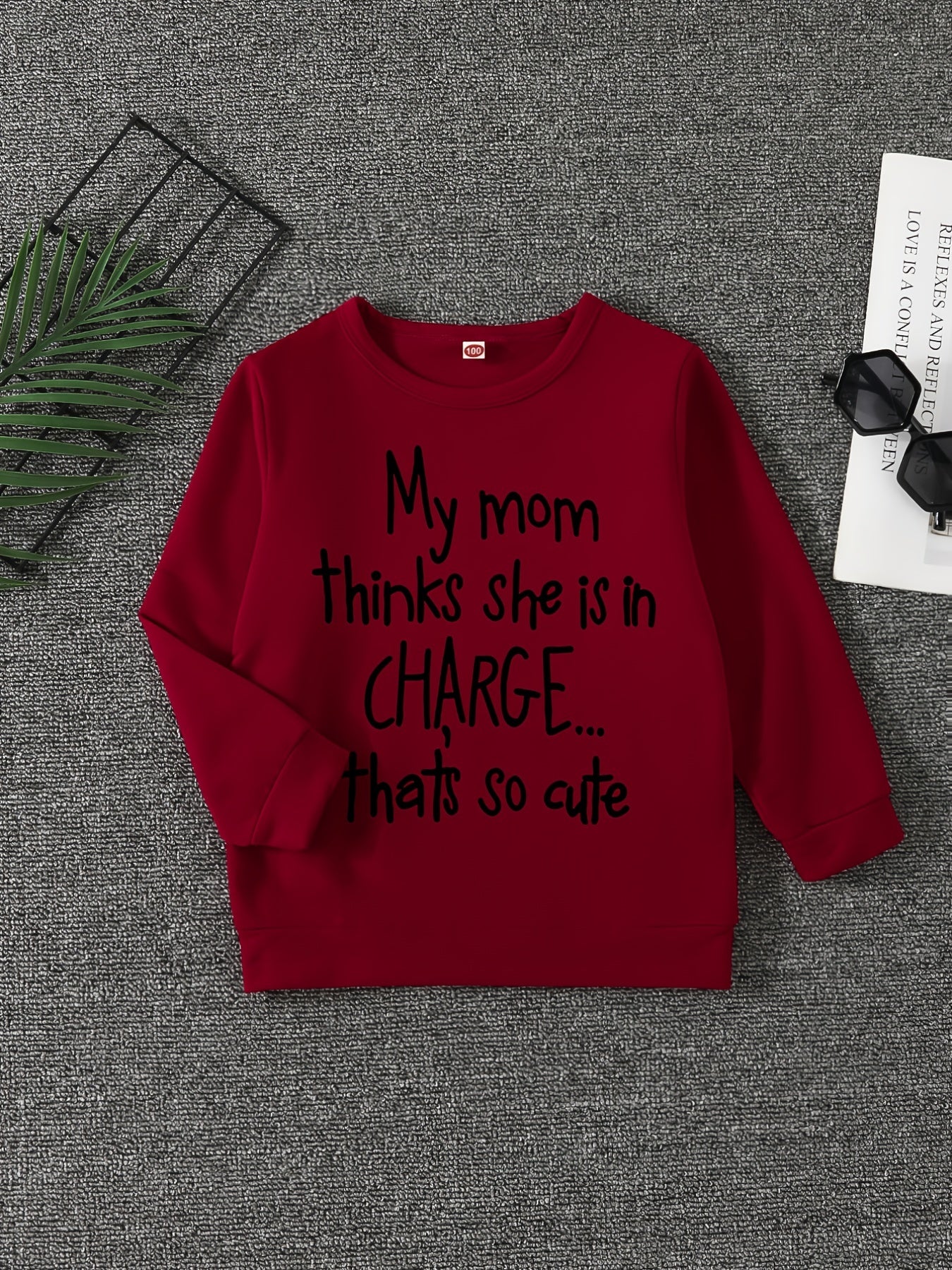 MY MOM THINK SHE IS IN CHARGE Letter Print Boys Casual Pullover Sweatsh