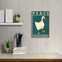Goose Peace Never Option Funny Retro Prints Posters Meme Art Signs Decor