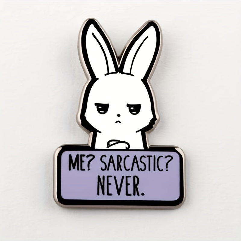 Funny Sarcastic Bunny Enamel Pin