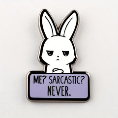 Funny Sarcastic Bunny Enamel Pin