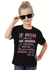 Girls Boys 3D IF MOM SAYS NO Graphic T-shirt Breathable Pullover Tops