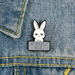 Funny Sarcastic Bunny Enamel Pin