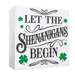 St Patrick's 'Let The Shenanigans Begin' Sign PVC Green