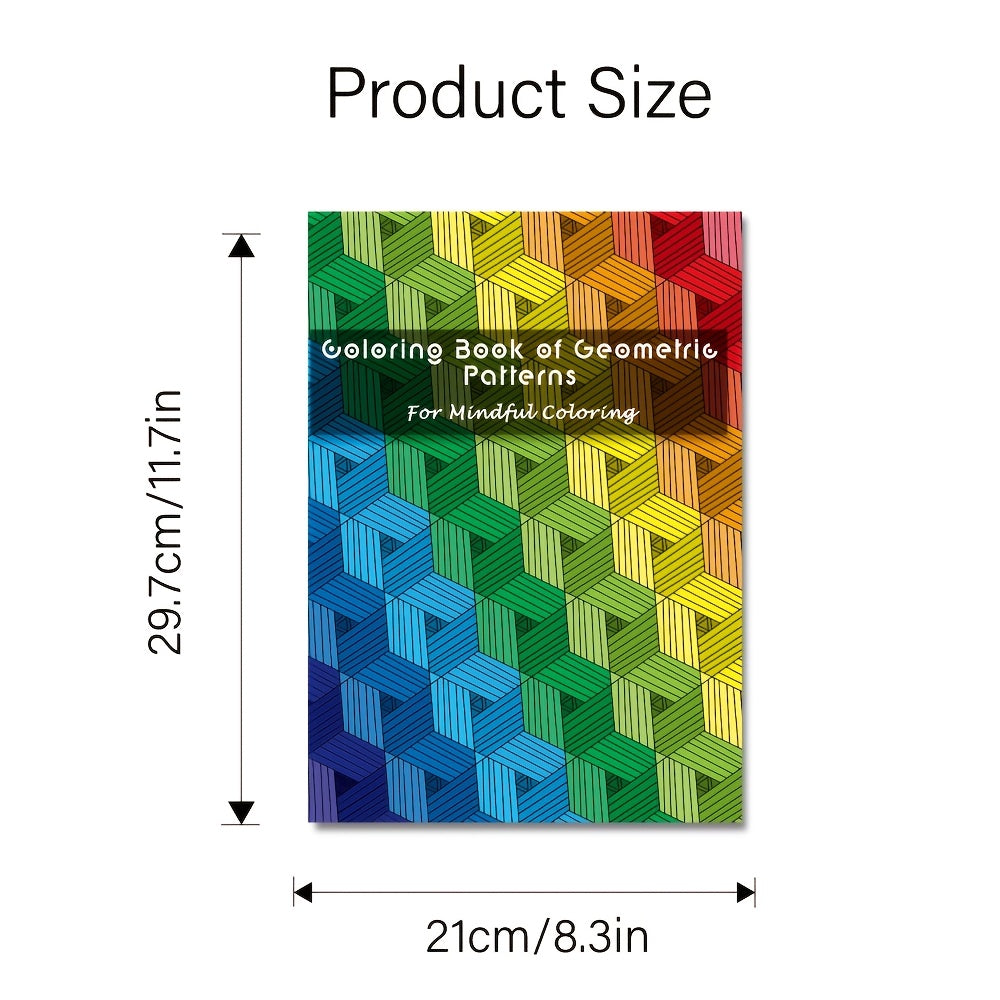 Geometric Patterns Coloring Book for Adults - Perfect Gift for Mindful People