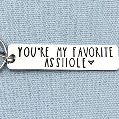 You're My Favorite A**hole Keychain For Men Funny Gift