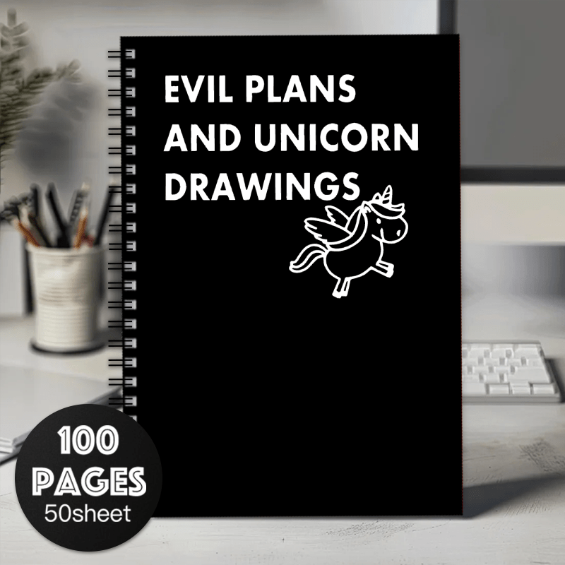 Humorous Spiral Notebook Journal Sarcastic Evil Plans and Unicorns Cover Pages