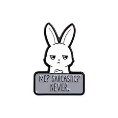 Funny Sarcastic Bunny Enamel Pin