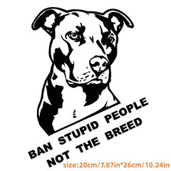 Ban Stupid People Not Breed Pitbull Car Sticker Decals Sliver