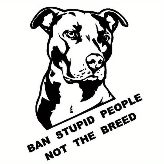 Ban Stupid People Not Breed Pitbull Car Sticker Decals Sliver