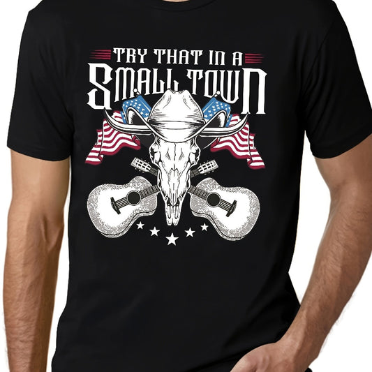 ''TRY THAT IN A SMALL TOWN'' Pattern Print Men's Short Sleeve Comfy T shirt