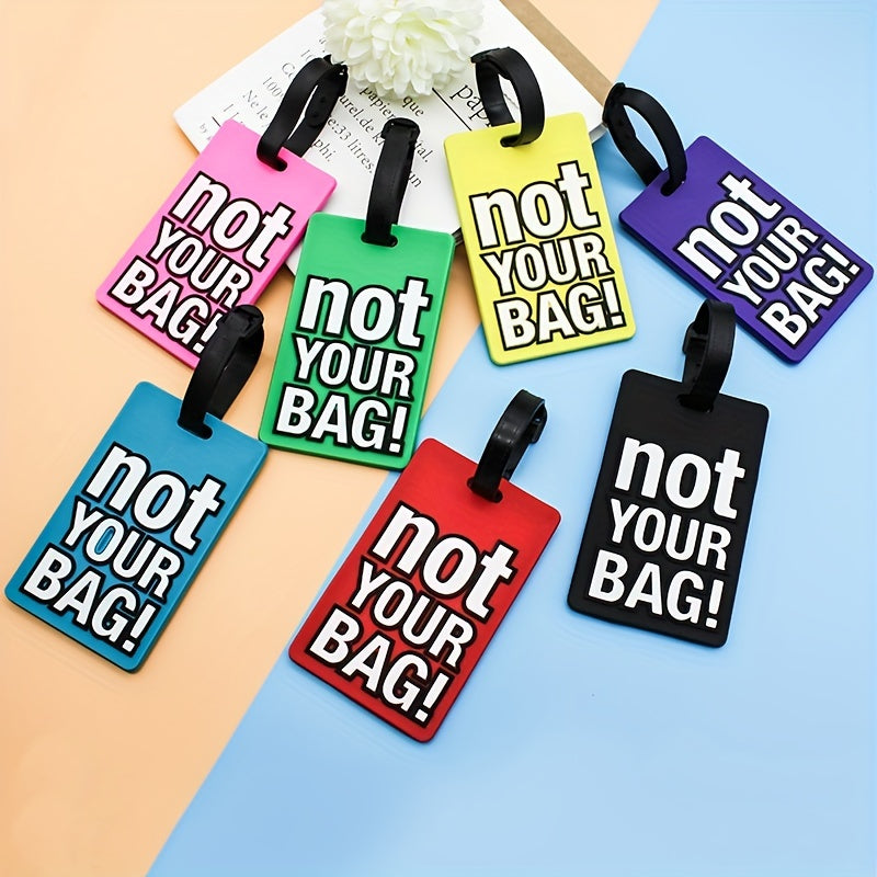 1pc Not Your Bag Slogan Silicone Luggage Tag Stylish Letter Luggage Tag