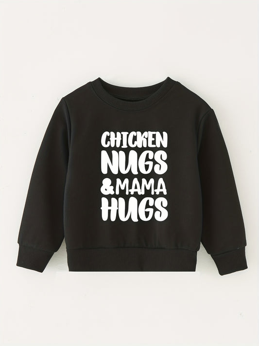 CHICKEN NUGS&MAMA HUGS Baby Boys Sweatshirt