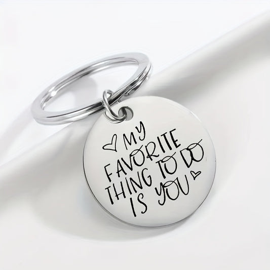 My Favorite Thing Is You Key Ring Anniversary Gift For Boyfriend