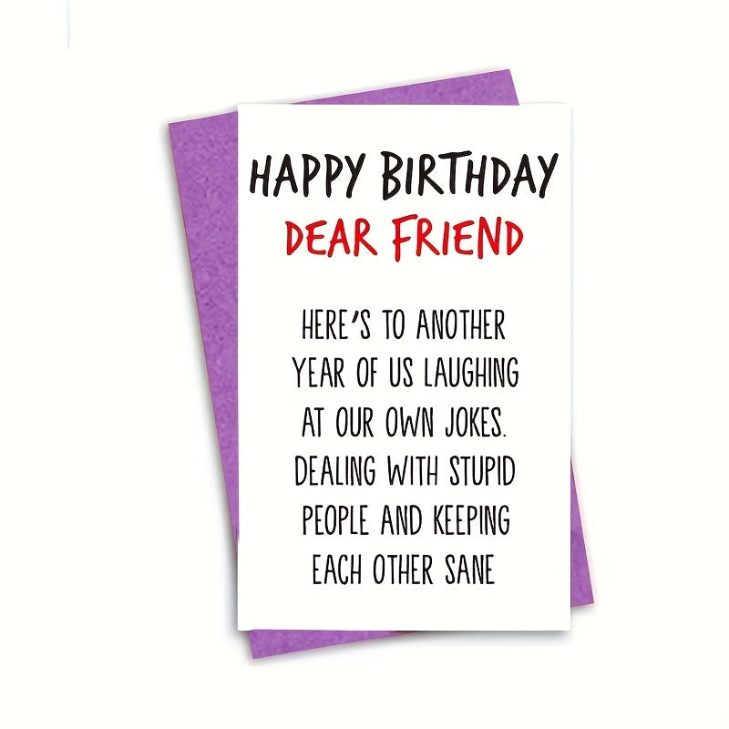 Funny Birthday Card For Him or Her - Perfect Birthday Gift